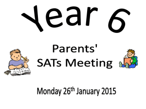 SATS parents evening ppt Monday 26th Jan 2015
