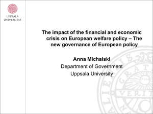 The new governance of European policy Anna Michalski