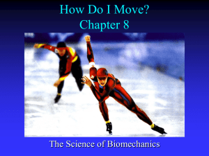 How Do I Move? The Science of Biomechanics