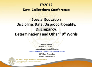 FY12 Revised Data, Disproportionality, Discrepancy, Determinations