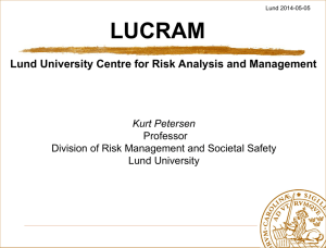 Lund University Centre for Risk Analysis and Management
