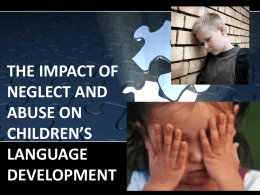 the impact of child abuse neglect on the impact of child abuse neglect on
