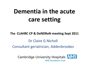 Claire Nicholl Dementia in the acute care setting