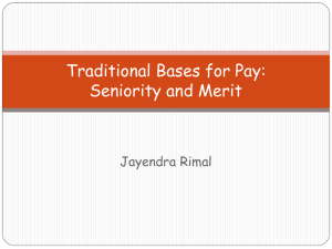 Traditional Bases for Pay: Seniority and Merit