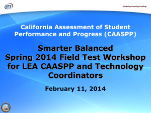 Smarter Balanced Spring 2014 Field Test Workshop
