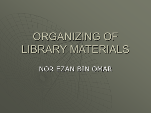 IMD 253 cpt.4 ORGANIZING OF LIBRARY MATERIALS