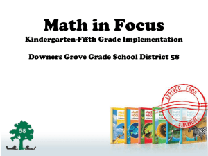 Math in Focus PowerPoint - Downers Grove Grade School District 58