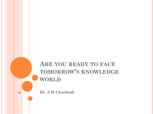 Are you ready to face tomorrow`s knowledge world, by Dr.Chachadi