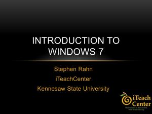 Introduction to Windows 7 - Kennesaw State University