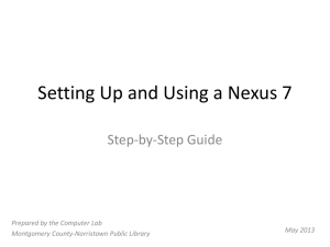 Setting Up and Using a Nexus 7 - Montgomery County