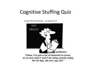Cognitive Stuffing Quiz - University of Minnesota College of