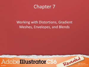 Chapter 7 Working with Distortions, Gradient Meshes, Envelopes