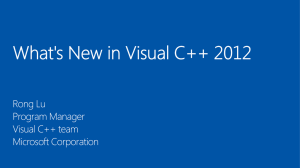 Presentation: “What`s new in VC++ 2012″ by Rong Lu