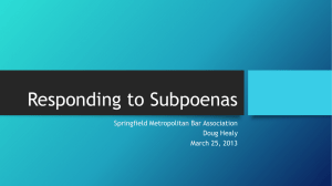 Responding to Subpoenas - Springfield Metropolitan Bar Association