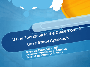 Using Facebook in the Classroom: A Case Study Approach