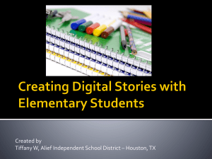 Creating Digital Stories w/ Elementary Students