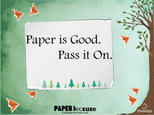 Paper is Good. Pass it On Powerpoint Presentation