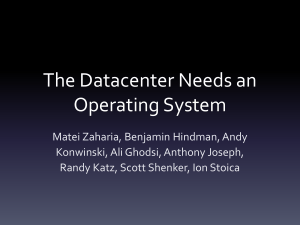 The Datacenter Needs an Operating System