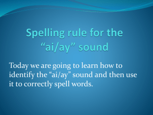 Spelling rule for the “ai/ay” sound