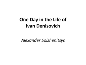 Alexander Solzhenitsyn`s One Day in the Life of Ivan Denisovich