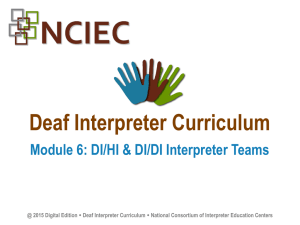 Module 6 (PPTX version) - Deaf Interpreter Institute