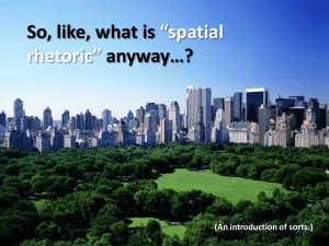 So, like, what is *spatial rhetoric* anyway*?
