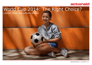 World Cup 2014: The Right Choice?