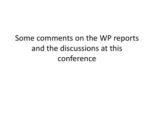 Some comments on the WP reports and the discussions at this