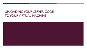 Uploading your server code to your virtual machine
