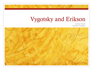 Vygotsky and Erikson