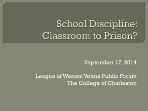 School Discipline: Classroom to Prison