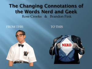 The Changing Connotations of the Words Nerd and Geek