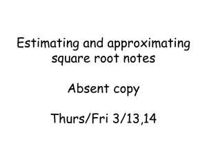 Estimating and approximating square root notes Thurs/Fri 3/1,2