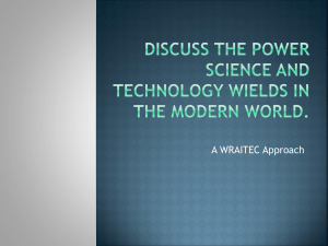 Discuss the power science and technology wields in the modern