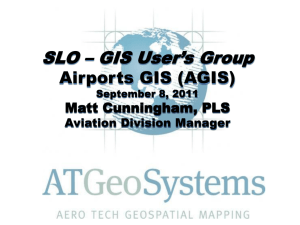 Airports GIS - SLO GIS Users Group