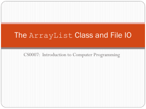 The ArrayList Class and File IO