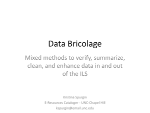Data bricolage: mixed methods to verify, summarize, clean and