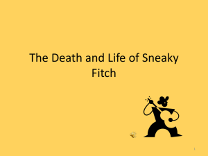 The Death and Life of Sneaky Fitch