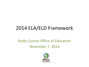 California`s ELA/ELD Framework - Butte County Office of Education