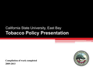 Tobacco Policy Presentation - California State University, East Bay