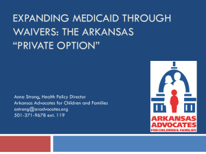 Expanding Medicaid through Waivers: The Arkansas