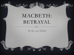 macbeth essays on betrayal macbeth essays on betrayal