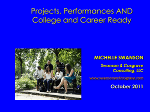 Projects, Performances AND College and Career Ready