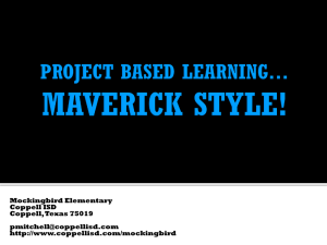 Project Based Learning...Maverick Style!