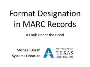 Format Designation in MARC Records
