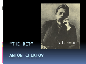 *The Bet* Anton Chekhov