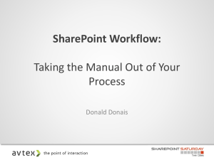 SharePoint Workflow - Taking the Manual Out of your Process