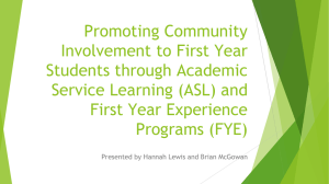 Promoting Community Involvement to First Year Students through