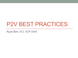 P2v Best practices - Ryan Birk – Virtual Insanity