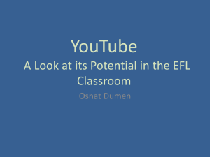 YouTube A Look at its Potential in the EFL Classroom